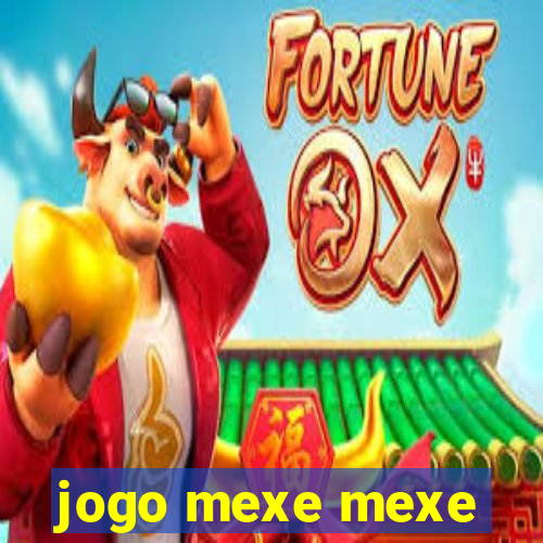 jogo mexe mexe